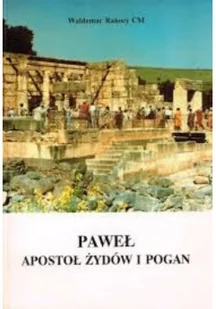 Paweł Apostoł Żydów i pogan - Religia i religioznawstwo - miniaturka - grafika 1
