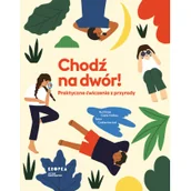 Literatura przygodowa - Marginesy Chodź na dwór! - Catherine Ard - miniaturka - grafika 1