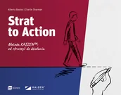 Zarządzanie - Strat to Action. Metoda Kaizen™: od strategii do działania - miniaturka - grafika 1
