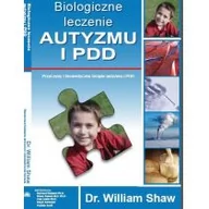 Książki medyczne - Fraszka Edukacyjna Sp. z o.o. William Shaw Biologiczne leczenie autyzmu i PDD - miniaturka - grafika 1