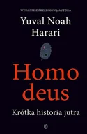 Dom i ogród - Homo deus. Krótka historia jutra - Yuval Noah Harari - książka - miniaturka - grafika 1