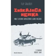 Powieści - Media Rodzina Znikająca nerka. Mały leksykon współczesnych... - dostawa od 3,49 PLN - miniaturka - grafika 1