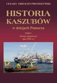 Historia Polski - Historia Kaszubów w dziejach Pomorza. Tom V - miniaturka - grafika 1