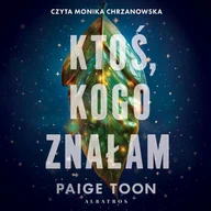 Audiobooki - romanse - Ktoś, kogo znałam - miniaturka - grafika 1