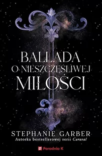 Ballada o nieszczęśliwej miłości. Złamane serce. Tom 2 - E-booki dla dzieci i młodzieży - miniaturka - grafika 1