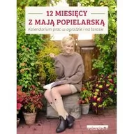 Dom i ogród - Zwierciadło 12 miesięcy z Mają Popielarską - Maja Popielarska - miniaturka - grafika 1