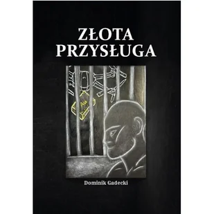Złota przysługa - Dominik Gadecki - książka - Powieści sensacyjne - miniaturka - grafika 1