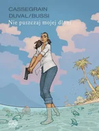 Komiksy dla młodzieży - Nie puszczaj mojej dłoni - Fred Duval, Michel Bussi - miniaturka - grafika 1