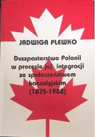 Felietony i reportaże - Duszpasterstwo Polonii w procesie jej integracji ze społeczeństwem kanadyjskim 1875 1988 - miniaturka - grafika 1