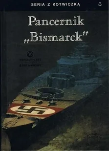 Pancernik Bismarck w.5 - Burkard F. von Mullenheim-Rechberg - książka - II wojna światowa - miniaturka - grafika 1