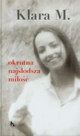 Pamiętniki, dzienniki, listy - Okrutna najsłodsza miłość - miniaturka - grafika 1