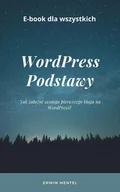 E-booki - biznes i ekonomia - WordPress podstawy. Jak założyć swojego pierwszego bloga naWordPress? - miniaturka - grafika 1