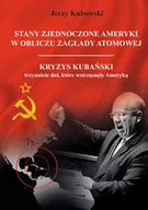 Historia świata - Poligraf Stany Zjednoczone Ameryki w obliczu zagłady atomowej - Jerzy Kubowski - miniaturka - grafika 1
