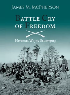 Battle Cry of Freedom. Historia wojny secesyjnej - E-booki - historia - miniaturka - grafika 1