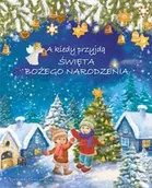 Religia i religioznawstwo - A kiedy przyjdą Święta Bożego Narodzenia - książka - miniaturka - grafika 1