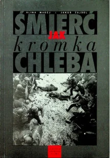 Śmierć jak kromka chleba - Książki o kulturze i sztuce - miniaturka - grafika 1