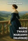 Biografie i autobiografie - Różne twarze Marianny Orańskiej - miniaturka - grafika 1