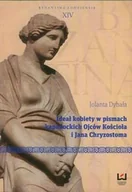 Podręczniki dla szkół wyższych - Ideał kobiety w pismach kapadockich Ojców Kościoła i Jana Chryzostoma - miniaturka - grafika 1