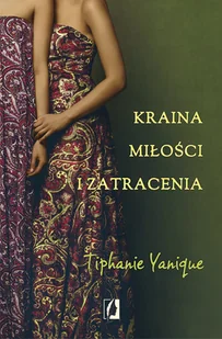 Wydawnictwo Kobiece Kraina miłości i zatracenia - TIPHANIE YANIQUE - Romanse Wydawnictwo Kobiece Kraina miłości i zatracenia - TIPHANIE YANIQUE - Romanse - miniaturka - grafika 1