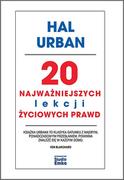 Poradniki hobbystyczne - 20 Najważniejszych Lekcji Życiowych Prawd Hal Urban - miniaturka - grafika 1