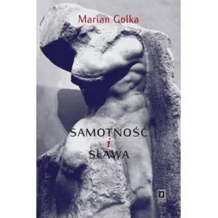 Samotność i sława - Marian Golka - Psychologia - miniaturka - grafika 2