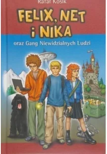 Felix, Net i Nika oraz Gang Niewidzialnych Ludzi. Tom 1 - Powieści i opowiadania - miniaturka - grafika 8