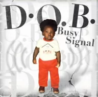 Reggae - D.o.b Busy Signal Płyta CD) - miniaturka - grafika 1