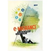 Pamiętniki, dzienniki, listy - E-migranci. Pół roku bez internetu, telefonu i tel - miniaturka - grafika 1