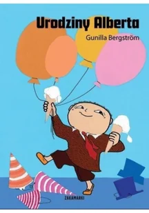 Zakamarki Urodziny Alberta - Gunilla Bergstrom - Baśnie, bajki, legendy - miniaturka - grafika 2
