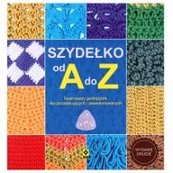 Poradniki hobbystyczne - Szydełko od A do Z - miniaturka - grafika 1