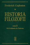 Podręczniki dla szkół wyższych - PAX Frederick Copleston Historia filozofii. Tom 3. Od Ockhama do Suareza - miniaturka - grafika 1