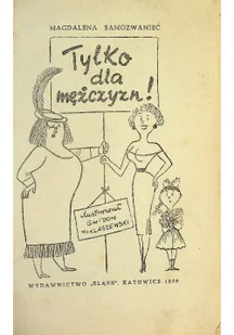 Tylko dla mężczyzn - Aforyzmy i sentencje - miniaturka - grafika 1