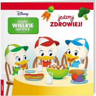 Małe wielkie sprawy. Jedzmy zdrowiej! - Literatura popularno naukowa dla młodzieży - miniaturka - grafika 1