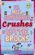 Pozostałe książki - The Mega-Complicated Crushes of Lottie Brooks - miniaturka - grafika 1