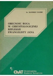 Obecność Boga w chrystologicznej refleksji ewangelisty Jana - Religia i religioznawstwo - miniaturka - grafika 1