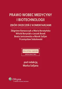 Prawo wobec medycyny i biotechnologii. Zbiór orzeczeń z komentarzami - E-booki - prawo - miniaturka - grafika 1