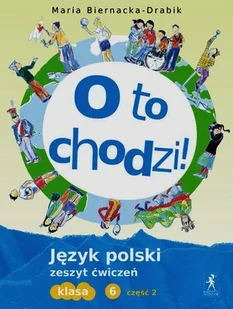 Stentor O to chodzi 6 Język polski Zeszyt ćwiczeń Część 2 - Maria Biernacka-Drabik - Podręczniki dla szkół podstawowych - miniaturka - grafika 1