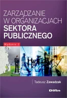 Zarządzanie - Zawadzak Tadeusz Zarządzanie w organizacjach sektora publicznego - mamy na stanie, wyślemy natychmiast - miniaturka - grafika 1