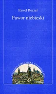 Historia świata - UMCS Wydawnictwo Uniwersytetu Marii Curie-Skłodows Fawor niebieski - Ruszel Paweł - miniaturka - grafika 1
