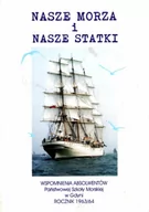 Felietony i reportaże - Nasze Morza I Nasze Statki Wspomnienia Absolwentów Państwowej Szkoły Morskiej w Gdyni - miniaturka - grafika 1