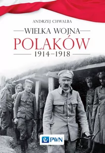 Wielka wojna Polaków 1914-1918 - E-booki - historia - miniaturka - grafika 1