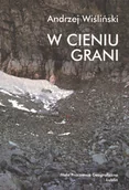 Biografie i autobiografie - Mała Pracownia Geograficzna W cieniu grani - miniaturka - grafika 1