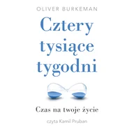 Audiobooki - literatura popularnonaukowa - Cztery tysiące tygodni Oliver Burkeman - miniaturka - grafika 1