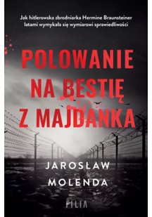 Polowanie na bestię z Majdanka - Felietony i reportaże - miniaturka - grafika 1
