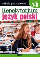 Pomoce naukowe - Książka i Wiedza REPETYTORIUM JĘZYK POLSKI SZKOŁA PODSTAWOWA 7-8 Książki z rabatem 70% zabawki z rabatem 50% - miniaturka - grafika 1