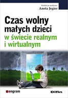 Pedagogika i dydaktyka - Czas wolny małych dzieci w świecie realnym i wirtualnym - Difin - miniaturka - grafika 1