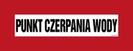 Systemy ekspozycyjne i znaki informacyjne - BC107 PUNKT CZERPANIA WODY, PN - PŁYTA PCV 1MM; (360X140MM) - miniaturka - grafika 1