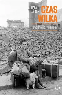 Poznańskie Czas wilka Powojenne losy Niemców - Historia świata - miniaturka - grafika 2