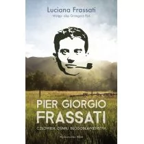 Pier Giorgio Frassati Człowiek Ośmiu Błogosławieństw Wyd 3 Luciana Frassati - Religia i religioznawstwo - miniaturka - grafika 1