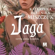 Audiobooki - fantastyka i horror - Jaga. Kwiat paproci. Tom 5 Katarzyna Berenika Miszczuk - miniaturka - grafika 1
